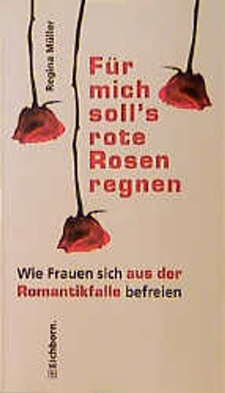 Für mich soll's rote Rosen regnen