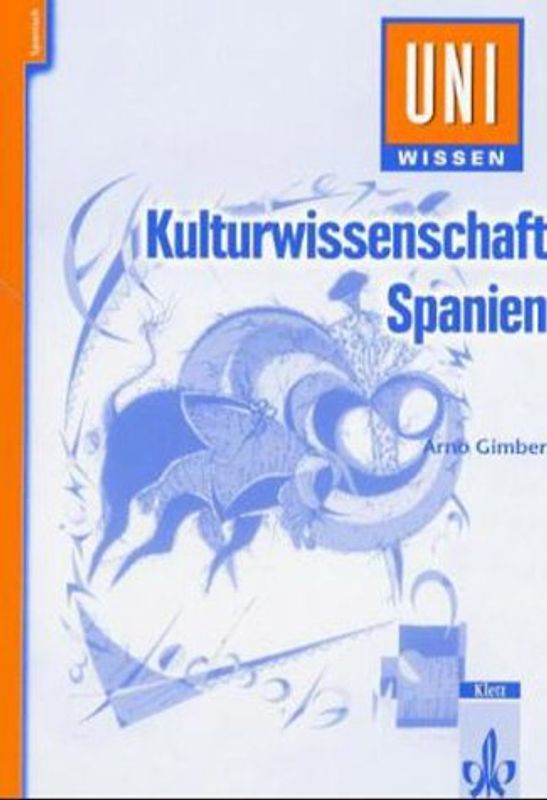Uni-Wissen Spanisch / Kulturwissenschaft Spanien