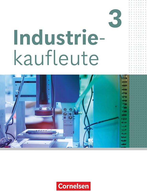 Industriekaufleute - Ausgabe 2024 - 3. Ausbildungsjahr