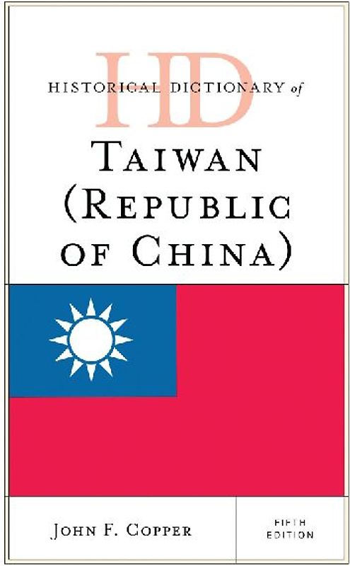 Historical Dictionary of Taiwan (Republic of China)