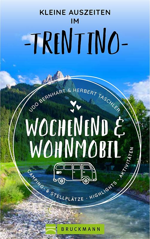 Wochenend & Wohnmobil Kleine Auszeiten im Trentino