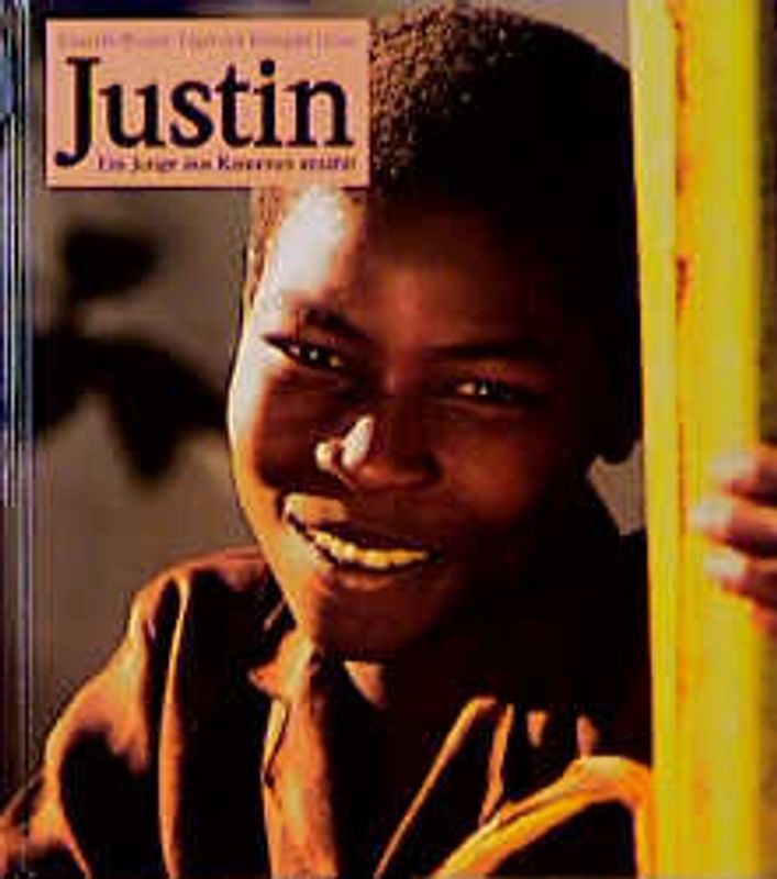 Justin. Ein Junge aus Kamerun erzählt