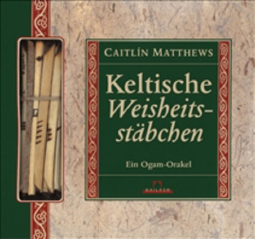 Keltische Weisheitsstäbchen. Ein Ogam-Orakel