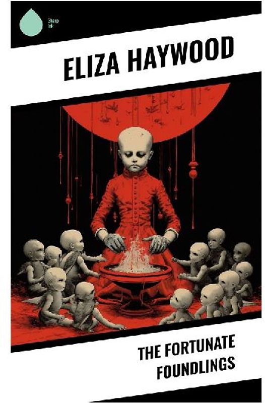 The Fortunate Foundlings