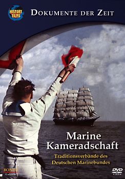 History Films - Marine Kameradschaft - Traditionsverbände des deutschen Marinebundes DVD