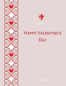 I Love You Happy Valentine's Day Notebook
