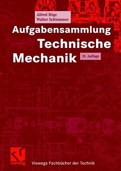 Aufgabensammlung Technische Mechanik
