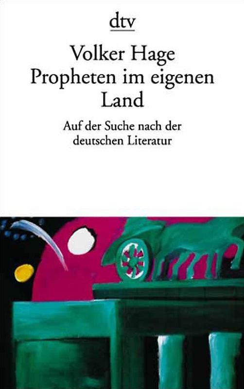 Propheten im eigenen Land. Auf der Suche nach der deutschen Literatur