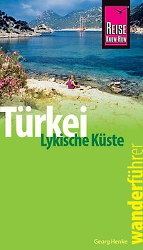 Reise Know-How Wanderführer Türkei, Lykische Küste - 42 Wandertouren durch Lykien -