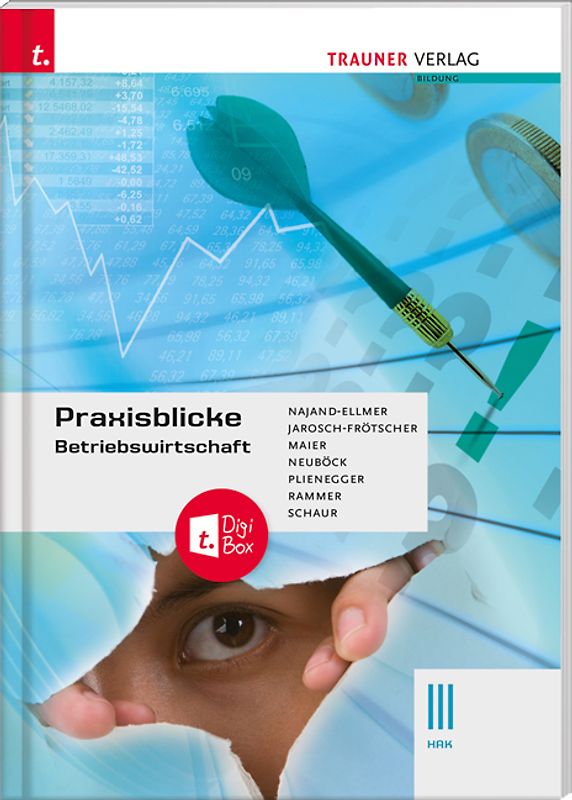 Praxisblicke - Betriebswirtschaft III HAK + digitales Zusatzpaket