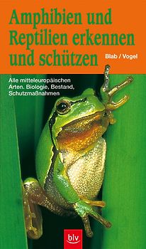 Amphibien und Reptilien erkennen und schützen