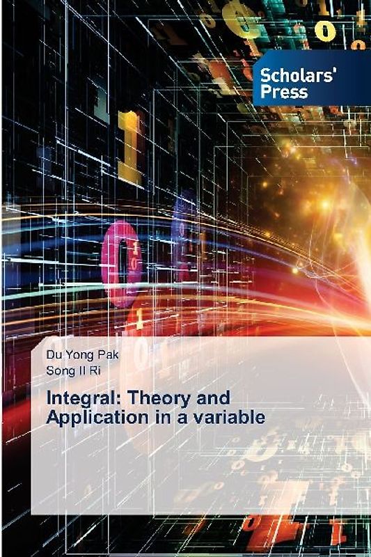 Integral: Theory and Application in a variable