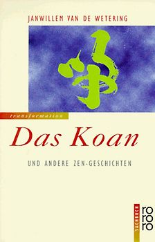 Das Koan und andere Zen-Geschichten - Janwillem van de Wetering