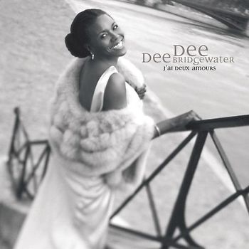 Dee Dee Bridgewater - J'Ai Deux Amours