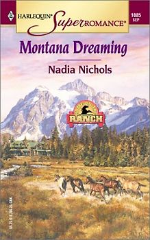 Montana Dreaming - Nadia Nichols