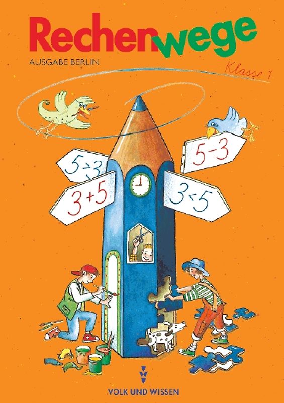 Rechenwege - Berlin - Bisherige Ausgabe / 1. Schuljahr - Schülerbuch mit Kartonbeilage