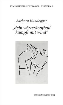 „dein wörterkopfball kämpft mit wind“