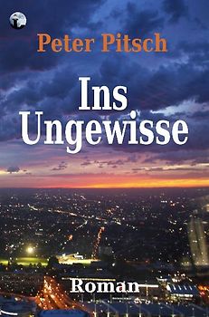 Ins Ungewisse