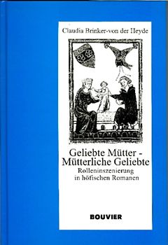 Geliebte Mütter - mütterliche Geliebte