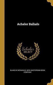 Achelor Ballads