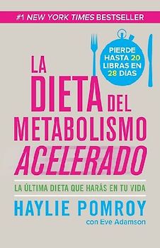 La Dieta del Metabolismo Acelerado / The Fast Metabolism Diet