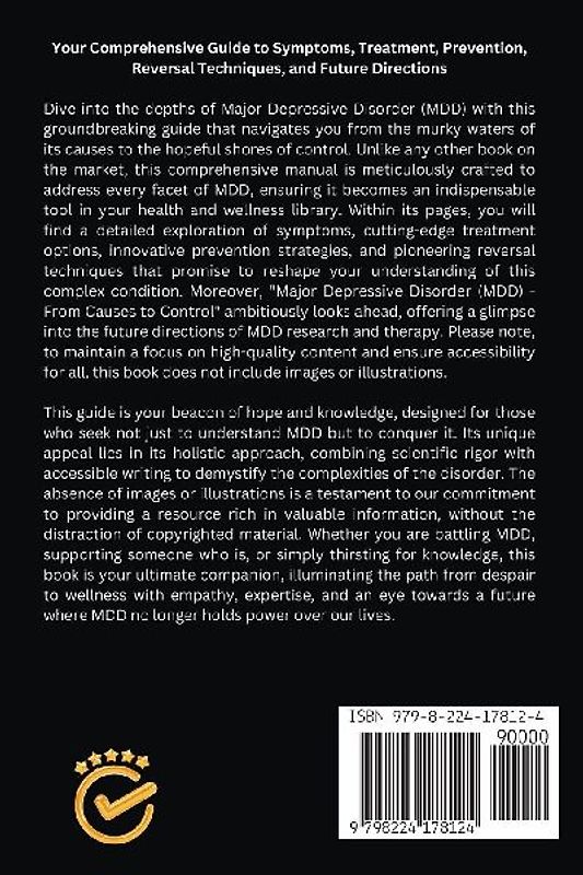 Major Depressive Disorder (MDD) - From Causes to Control