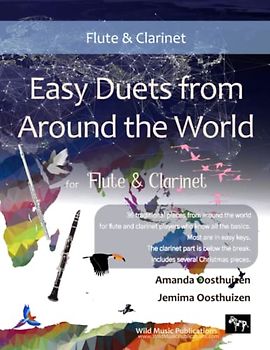 Easy Duets from Around the World for Flute and Clarinet: 26 pieces arranged for two equal flute and clarinet players who know the basics. Flute part ... Christmas pieces. All are in easy keys.