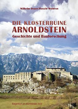 Die Klosterruine Arnoldstein