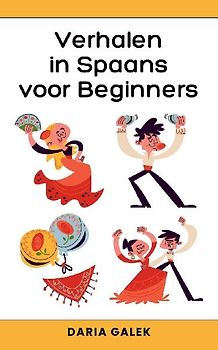 Verhalen in Spaans voor Beginners