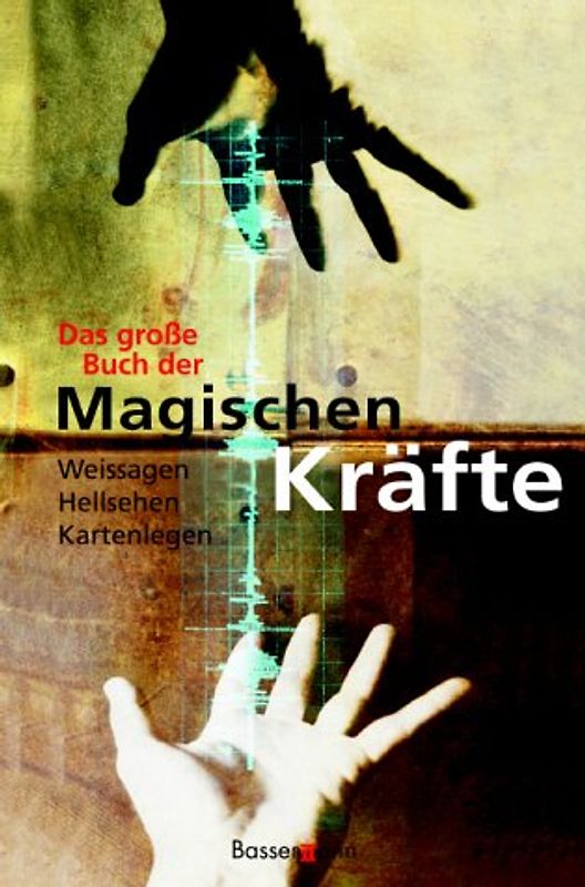 Das große Buch der magischen Kräfte - Erika Sauer