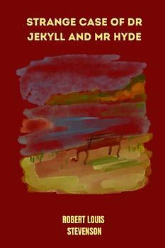 strange case of dr jekyll and mr hyde by Robert Louis Stevenson