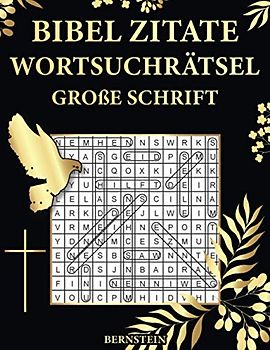 Bibel Zitate Wortsuchrätsel Große Schrift: 100 Extra Große Wortsuchrätsel mit Lösungen