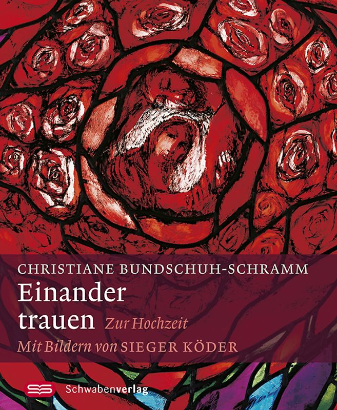 Einander trauen. Zur Hochzeit