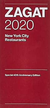 Zagat 2020 New York City Restaurants: Special 40th Anniversary Edition