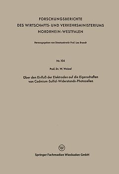 Über den Einfluß der Elektroden auf die Eigenschaften von Cadmium-Sulfid-Widerstands-Photozellen