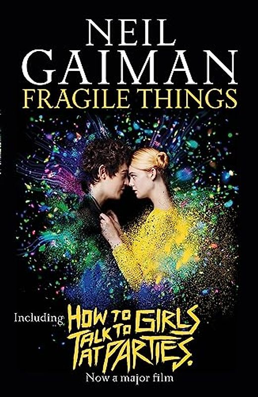 Fragile Things: includes How to Talk to Girls at Parties