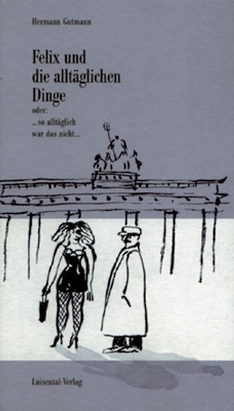 Felix und die alltäglichen Dinge