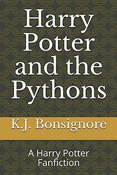 Harry Potter and the Pythons: A Harry Potter Fanfiction