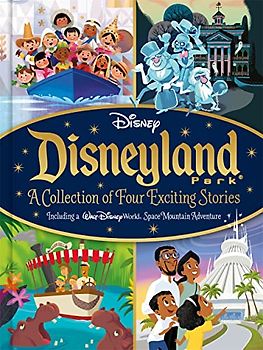Disney: Disneyland Park A Collection of Four Exciting Stories (Bedtime Stories)