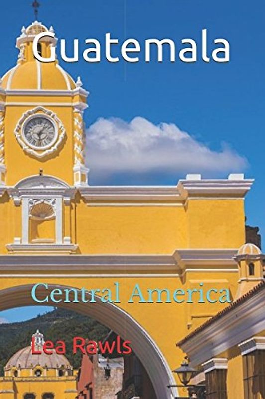 Guatemala: Central American (Photo Book, Band 153)