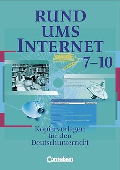 Rund um... - Sekundarstufe II. Kopiervorlagen für den Deutschunterricht / Rund ums Internet