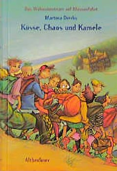 Küsse, Chaos und Kamele - Das Wahnsinnsteam auf Klassenfahrt