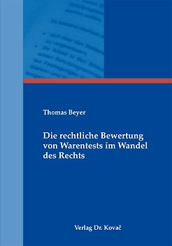 Die rechtliche Bewertung von Warentests im Wandel des Rechts