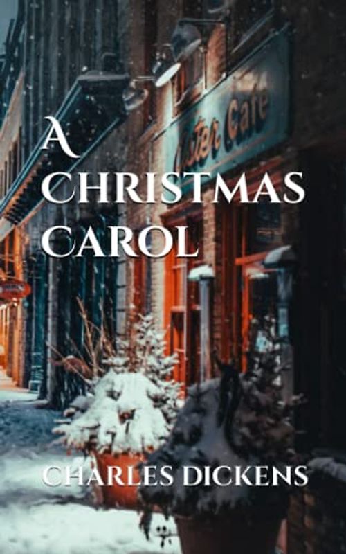 A Christmas Carol (Annotated)