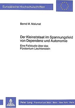 Der Kleinststaat im Spannungsfeld von Dependenz und Autonomie