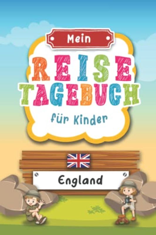 Reisetagebuch für Kinder England: England Urlaubstagebuch zum Ausfüllen,Eintragen,Malen,Einkleben für Ferien & Urlaub A5, Aktivitätsbuch & Tagebuch ... Kinder Buch für Reise & unterwegs