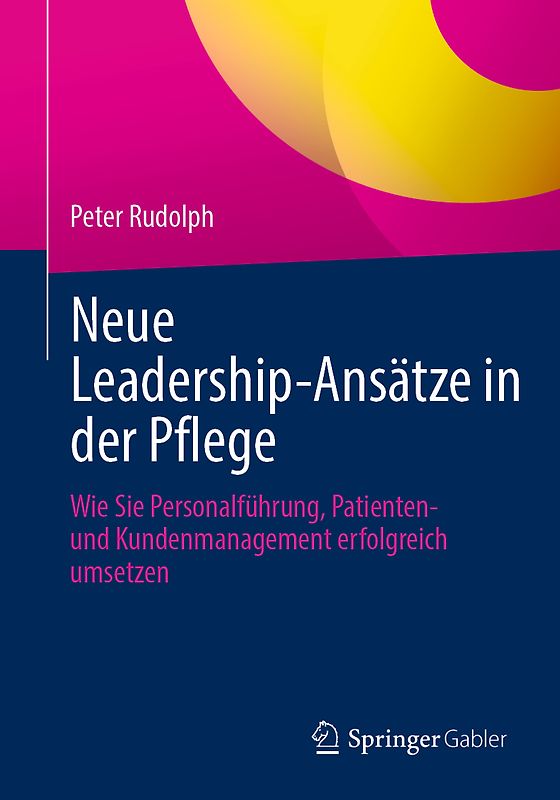 Neue Leadership-Ansätze in der Pflege