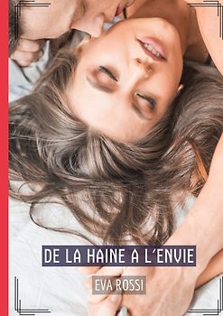 De la haine a l'envie