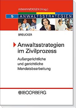 Anwaltsstrategien im Zivilprozess