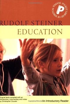 Education: An Introductory Reader (Pocket Library of Spiritual Wisdom) - Rudolf Steiner